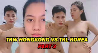 Bokep Viral TKW Hongkong vs TKL Korea Part 3